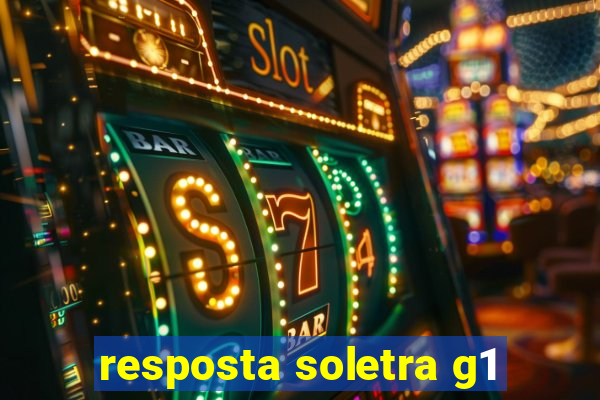 resposta soletra g1